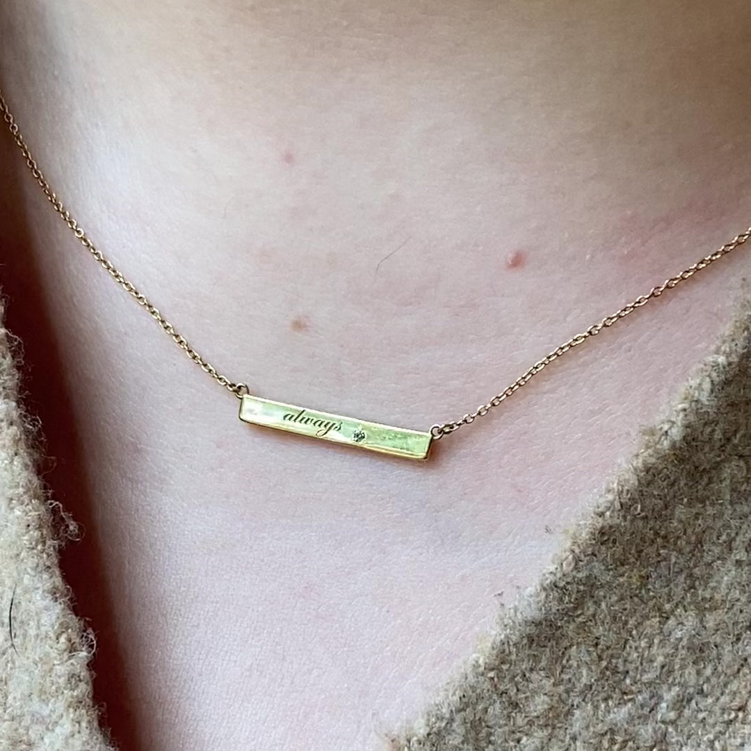 Engraved "always" Bar Necklace ~ Ready to Ship